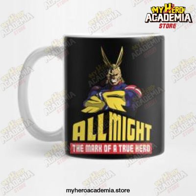 My Hero Accademia All Might The Mark Of A True Mug
