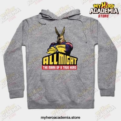The Mark Of A True Hero All Might ! Hoodie Gray / S
