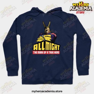 The Mark Of A True Hero All Might ! Hoodie Navy Blue / S