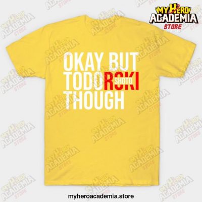 Todoroki Or Riot T-Shirt Yellow / S